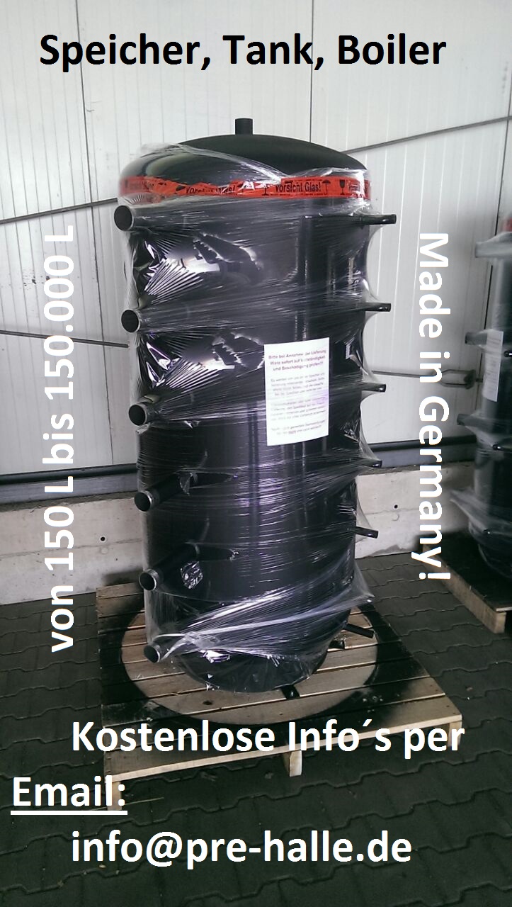 Pufferspeicher, Speicher, prehalle, sonderbau, stahl, edelstahl, heizung, solar, kamin, ofen wärmepumpe, holzvergaser, bhkw, pelletofen, prehalle, atmos, HVS, Vergaser, fernwärme, Nahwärme, ing, heizungsbau, installateur, kaminkehrer, Schornsteinfeger, Stahl, Edelstahl, LG, installatie, tank, boiler, ochsner, halle